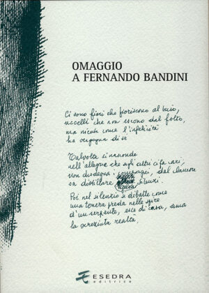 OMAGGIO A FERNANDO BANDINI <br>(a cura di A. Barbieri)
