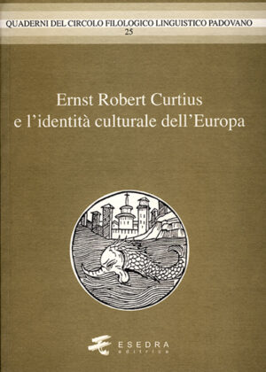 ERNST ROBERT CURTIUS E L’ERREDITA’ CULTURALE DELL’EUROPA