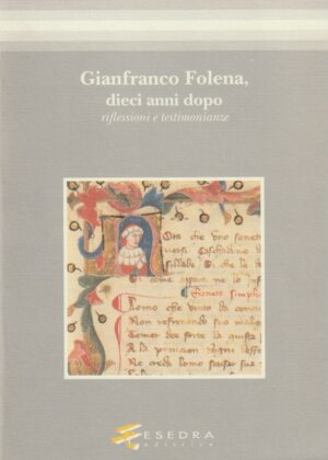 GIANFRANCO FOLENA, DIECI ANNI DOPO (Riflessioni e testimonianze)