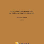 Ritrovamenti monetali di età romana nel Veneto. Provincia di Padova: Padova (RMREVe V/1)